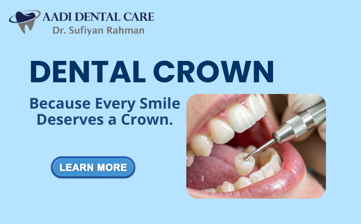 Benefits of Dental Crown: Restore Strength, Function, and Confidence